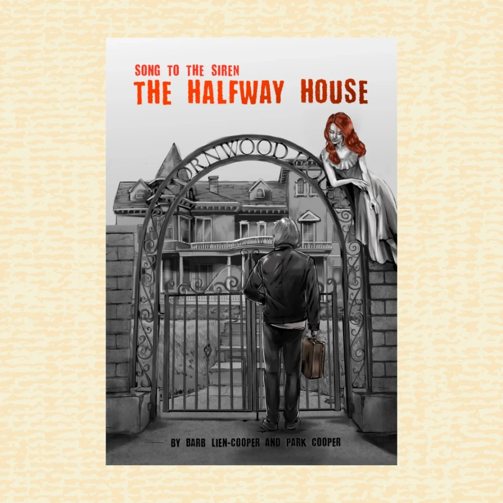 Cover of Song to the Siren Book 3: The Halfway House. A teenaged Reed Sinclair, with his longish blond hair and holding a small piece of luggage because he's going to stay here for a while, stands in front of the front gate of The Thornwood School. On the wall to his right lounges Belle, the red-haired woman whose torture of him over the years has brought him to this home for troubled boys...